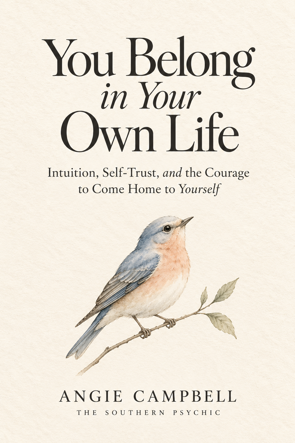 Cover of You Belong in Your Own Life by Angie Campbell